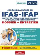 Couverture du livre « Je réussis à entrer en IFAS-IFAP : dossier et entretien oral : Pour intégrer une école d'aide-soignant et d'auxiliaire de puériculture - Sélection 2025 » de Marion Gauthier et Mandi Gueguen aux éditions Vuibert