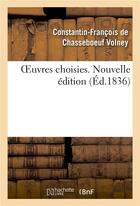 Couverture du livre « OEuvres choisies. Nouvelle édition » de Volney De Chasseboeu aux éditions Hachette Bnf