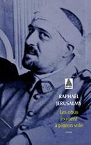 Couverture du livre « Les obus jouaient à pigeon-vole » de Raphael Jerusalmy aux éditions Actes Sud