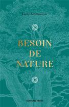 Couverture du livre « Besoin de nature » de Louis Espinassous aux éditions Hesse