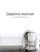 Couverture du livre « Delphine Manivet » de  aux éditions Herve Chopin
