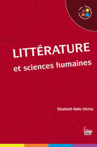 Couverture du livre « Littérature et sciences humaines » de Elisabeth Rallo-Ditche aux éditions Sciences Humaines