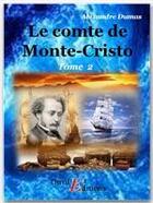 Couverture du livre « Le comte de Monte-Cristo t.2 » de Alexandre Dumas aux éditions Thriller Editions