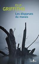 Couverture du livre « Les disparues du marais » de Elly Griffiths aux éditions Gabelire