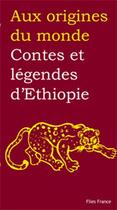 Couverture du livre « Contes et légendes d'Ethiopie » de Jessica Reuss-Nliba et Muriel Diallo et Didier Reuss-Nliba aux éditions Flies France