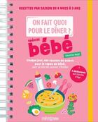 Couverture du livre « Mémoniak : On fait quoi pour le dîner ? Spécial bébé » de Severine Auge aux éditions Editions 365