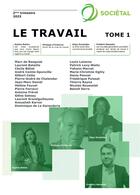 Couverture du livre « Revue Sociétal : Le travail - Tome 1 : 2ème trimestre 2023 » de Institut De L'Entreprise Institut De L'Entreprise aux éditions Publishroom Factory