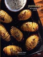 Couverture du livre « Patates - 50 recettes pour avoir la frite » de Bastien Petit aux éditions First