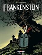 Couverture du livre « Frankenstein ; INTEGRALE T.1 A T.3 » de Marion Mousse aux éditions Delcourt