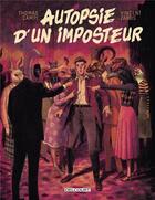 Couverture du livre « Autopsie d'un imposteur » de Vincent Zabus et Thomas Campi aux éditions Delcourt