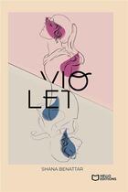 Couverture du livre « Violet » de Shana Benattar aux éditions Hello Editions