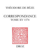 Couverture du livre « Correspondance » de De B Ze Th Odore aux éditions Librairie Droz