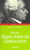 Couverture du livre « Michel st-john de crevecoeur » de Chevignard Bernard aux éditions Belin