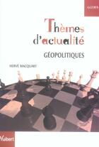 Couverture du livre « Thèmes d'actualité ; géopolitiques (édition 2006/2007) » de Herve Macquart aux éditions Vuibert