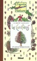 Couverture du livre « Les coniferes et autres sempervirents » de Sabatier et I Jacob aux éditions Glenat