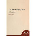 Couverture du livre « Les dieux olympiens et la mer » de Annick Fenet aux éditions Ecole Francaise De Rome