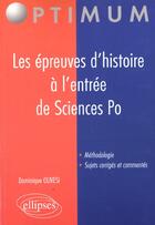 Couverture du livre « Epreuves d'histoire a l'entree de sciences po (les) » de Dominique Olivesi aux éditions Ellipses