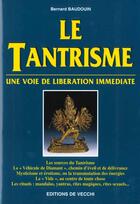 Couverture du livre « Le tantrisme ; une voie de liberation immediate » de Bernard Baudouin aux éditions De Vecchi