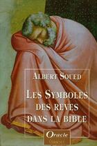 Couverture du livre « Les symboles des rêves dans la Bible » de Albert Soued aux éditions Grancher