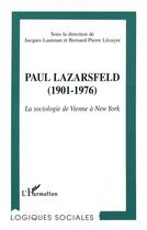 Couverture du livre « Paul Lazarsfeld (1901-1976) » de  aux éditions L'harmattan