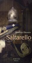 Couverture du livre « Saltarello » de Matthieu Dhennin aux éditions Actes Sud
