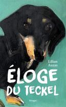 Couverture du livre « Éloge du teckel » de Lilian Auzas aux éditions Rivages