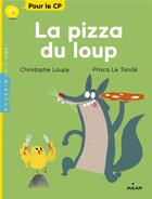 Couverture du livre « La pizza du loup » de Prisca Le Tande et Christophe Loupy aux éditions Milan