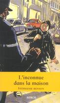 Couverture du livre « L'Inconnue Dans La Maison » de Stephanie Benson aux éditions Syros