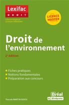 Couverture du livre « Droit de l'environnement (2e édition) » de Pascale Martin-Bidou aux éditions Breal
