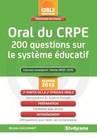 Couverture du livre « Préparer l'oral du CRPE ; 200 questions sur le système éducatif » de Michele Guilleminot aux éditions Studyrama