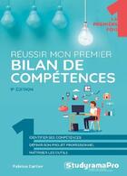 Couverture du livre « Réussir mon premier bilan de compétences (9e édition) » de Fabrice Carlier aux éditions Studyrama