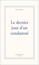 Couverture du livre « Le dernier jour d'un condamné » de Victor Hugo aux éditions Candide & Cyrano