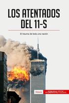 Couverture du livre « Los atentados del 11-S : el trauma de toda una nacion » de  aux éditions 50minutos.es