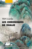 Couverture du livre « Les chroniques de Zhalie » de Lianke Yan aux éditions Picquier