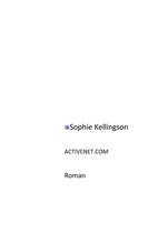 Couverture du livre « Activenet.com » de Sophie Kellingson aux éditions Books On Demand