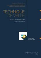 Couverture du livre « Technique de veille, retour d'un professionnel de l'information » de Huot De Saint Albin aux éditions La Bourdonnaye