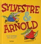 Couverture du livre « Sylvestre et arnold » de Bedford David aux éditions Nord-sud