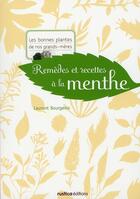 Couverture du livre « Remèdes et recettes à la menthe » de Laurent Bourgeois aux éditions Rustica