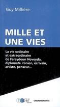 Couverture du livre « Mille et une vies » de Milliere/Guy aux éditions Cheminements