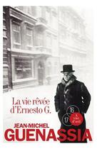 Couverture du livre « La vie rêvée d'Ernesto G. » de Jean-Michel Guenassia aux éditions A Vue D'oeil