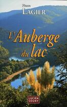 Couverture du livre « L'auberge du lac » de Pierre Lagier aux éditions Lucien Souny