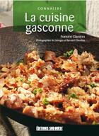 Couverture du livre « Connaître la cuisine gasconne » de Francine Claustres aux éditions Sud Ouest Editions