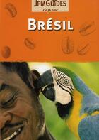 Couverture du livre « CAP SUR ; Brésil » de Dan Colwell aux éditions Jpm