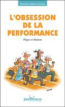 Couverture du livre « L'obsession de la performance » de Benoit Saint Girons aux éditions Jouvence Pratiques