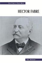 Couverture du livre « Hector fabre » de Carel Yvan aux éditions Vlb éditeur