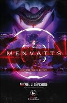 Couverture du livre « Menvatts ; concertos pour odi-menvatt » de Levesque Michel J. aux éditions Ada