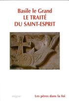 Couverture du livre « Le traité du saint-esprit » de Basile De Cesaree aux éditions Jacques-paul Migne