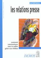 Couverture du livre « Relations Presse » de Nouteau Jn aux éditions Demos