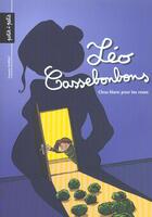 Couverture du livre « LEO CASSEBONBONS t.1 ; leo cassebonbons t.1 ; chou blanc pour les rose » de François Duprat aux éditions Petit A Petit