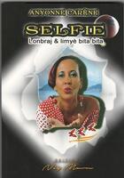 Couverture du livre « Selfie » de Carene Anyonne aux éditions Neg Mawon